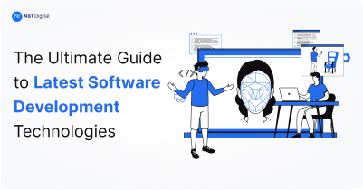 The Ultimate Guide to Latest Software Development Technologies